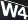 W4